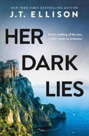 Her Dark Lies by J.T. Ellison