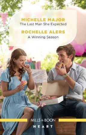 The Last Man She Expected/A Winning Season by Rochelle Alers & Michelle Major