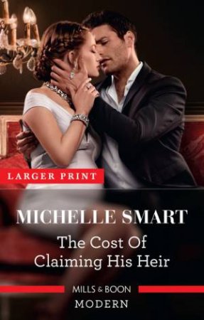 The Cost Of Claiming His Heir by Michelle Smart