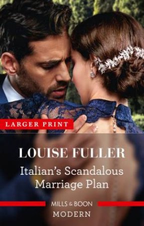 Italian's Scandalous Marriage Plan by Louise Fuller