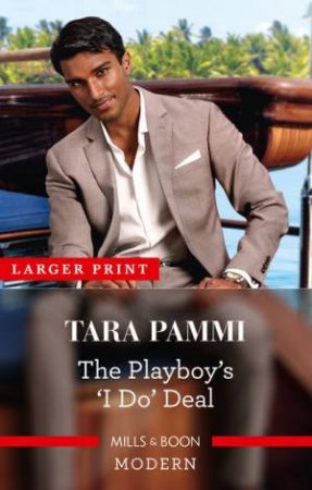 The Playboy's 'I Do' Deal by Tara Pammi