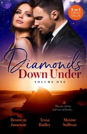 Diamonds Down Under Volume One by Bronwyn Jameson & Tessa Radley & Maxine Sullivan