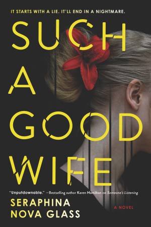 Such A Good Wife by Seraphina Nova Glass