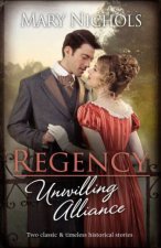 Regency Unwilling AllianceA Lady Of ConsequenceWinning The War Heros Heart