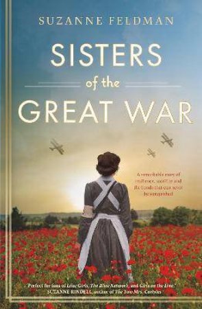 Sisters Of The Great War by Suzanne Feldman