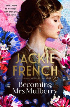 Becoming Mrs Mulberry by Jackie French