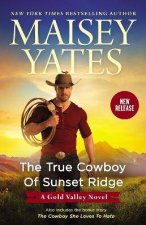 The True Cowboy Of Sunset RidgeThe True Cowboy Of Sunset RidgeThe Cowboy She Loves To Hate