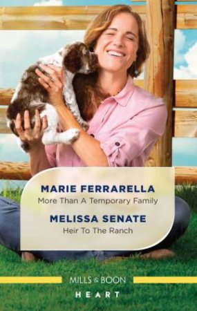 More Than A Temporary Family/Heir To The Ranch by Marie Ferrarella & Melissa Senate