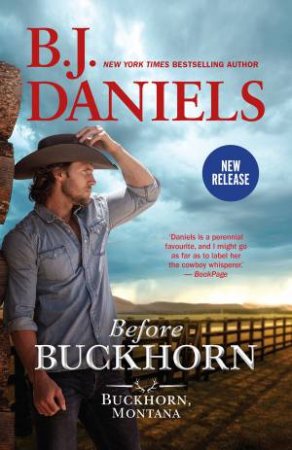 Before Buckhorn/Before Buckhorn/Out Of The Blue by B.J. Daniels