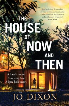 The House Of Now And Then by Jo Dixon