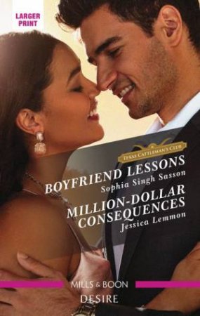 Boyfriend Lessons/Million-Dollar Consequences by Jessica Lemmon & Sophia Singh Sasson