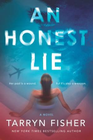 An Honest Lie by Tarryn Fisher