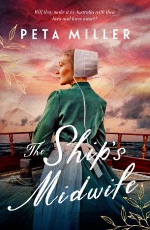 The Ship's Midwife by Peta Miller