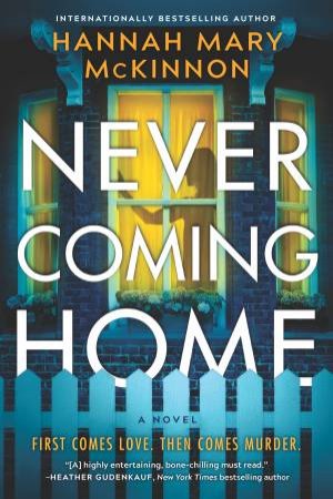 Never Coming Home by Hannah Mary McKinnon