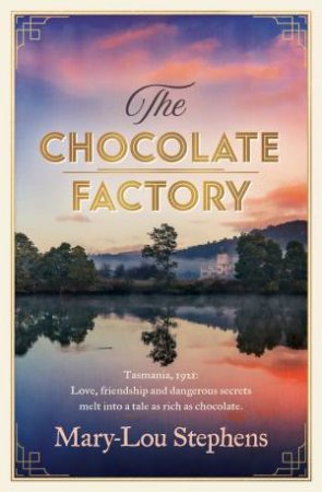 The Chocolate Factory by Mary-Lou Stephens