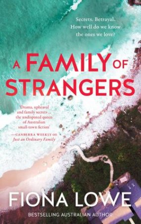 A Family of Strangers by Fiona Lowe