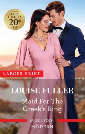 Maid For The Greek's Ring by Louise Fuller