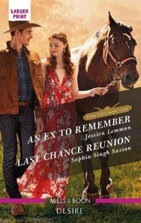 An Ex To Remember/Last Chance Reunion by Jessica Lemmon & Sophia Singh Sasson