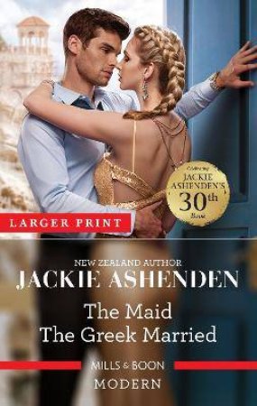 The Maid The Greek Married by Jackie Ashenden