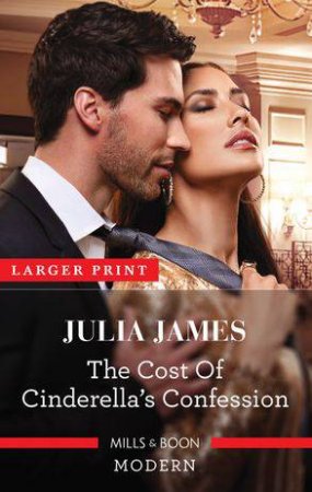 The Cost Of Cinderella's Confession by Julia James