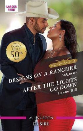 Designs On A Rancher/After the Lights Go Down by LaQuette & Donna Hill