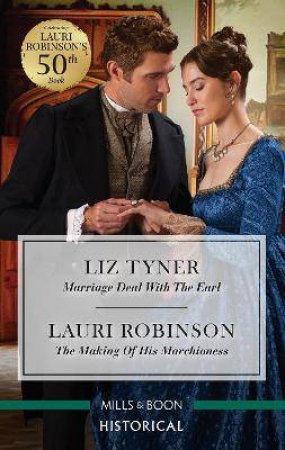 Marriage Deal With The Earl/The Making Of His Marchioness by Lauri Robinson & Liz Tyner