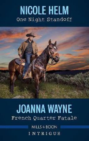 One Night Standoff/French Quarter Fatale by Nicole Helm & Joanna Wayne