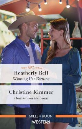 Winning Her Fortune/Hometown Reunion by Heatherly Bell & Christine Rimmer