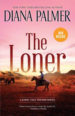 The Loner by Diana Palmer