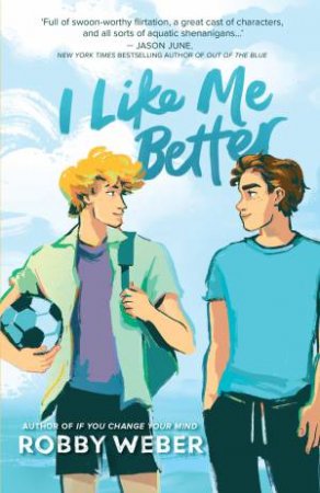 I Like Me Better by Robby Weber