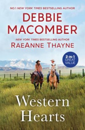 Western Hearts/Montana/Return to Star Valley by Debbie Macomber & RaeAnne Thayne