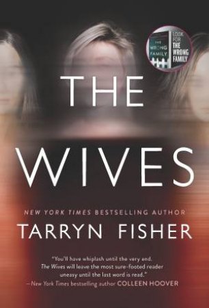 The Wives by Tarryn Fisher