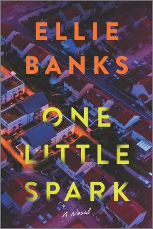 One Little Spark by Ellie Banks