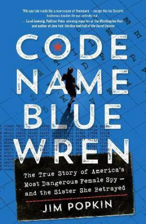 Code Name Blue Wren by Jim Popkin