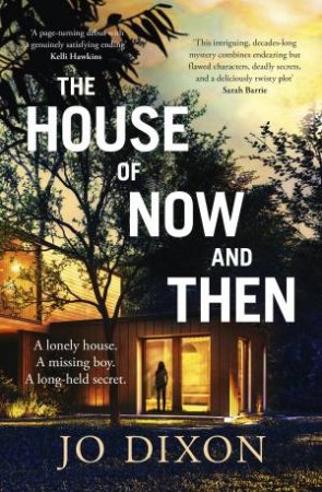 The House of Now and Then by Jo Dixon