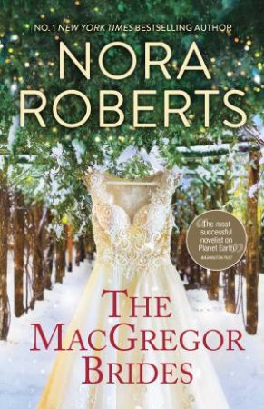 The MacGregor Brides by Nora Roberts