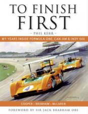 To Finish First Inside The Golden Years of Motor