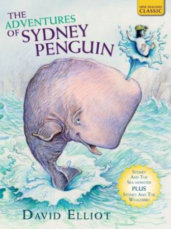 Adventures of Sydney Penguin (2 in 1) by David Elliot