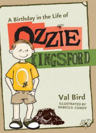 Birthday In The Life Of Ozzie Kingsford by Val Bird