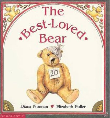 The Best Loved Bear by Diana Noonan