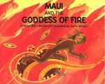Maui And The Goddess Of Fire A Maori Tale