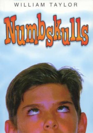 Numbskulls by William Taylor