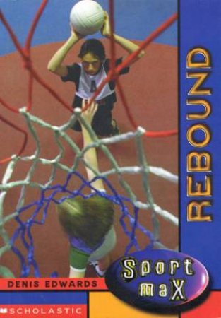 Sport Max: Rebound by Dennis Edwards