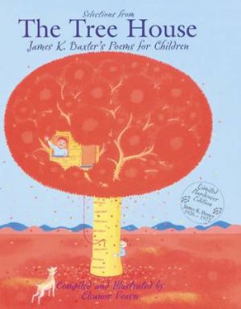 Selections From The Tree House: James K Baxter's Poems For Children by Eleanor Fearn