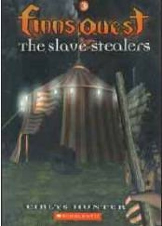 The Slave Stealers by Eirlys Hunter