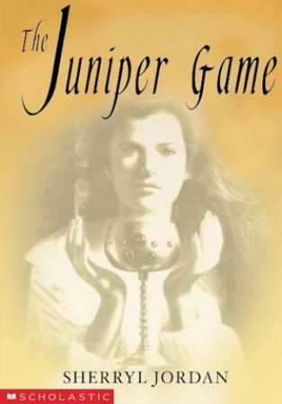 The Juniper Game by Sherryl Jordan