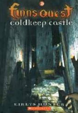 Coldkeep Castle by Eirlys Hunter