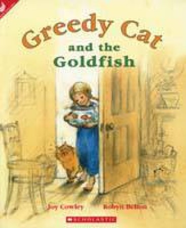 Greedy Cat and The Goldfish by Joy Cowley