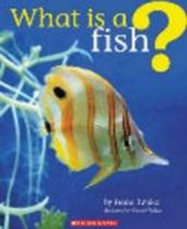 What Is A Fish? by Feana Tu'akoi