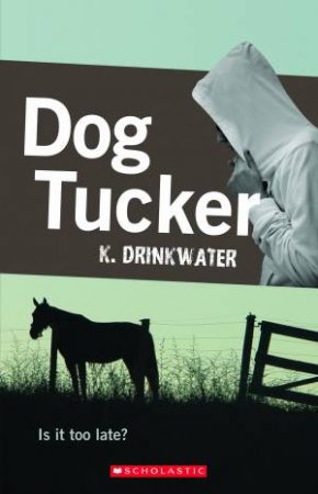 Dog Tucker by K Drinkwater